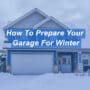 Make Your Garage Door Winter-Proof in Fall Season