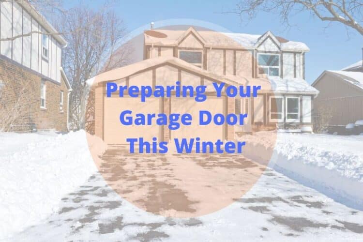 Have You Prepared Your Garage Door For Winter
