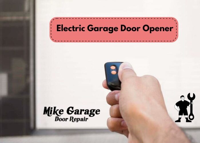 How to Choose the Right Electric Garage Door Opener for Your Home