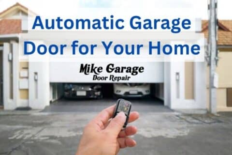 Choosing the Right Automatic Garage Door for Your Home