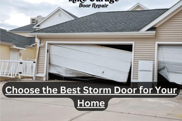 How to Choose the Best Storm Door for Your Home