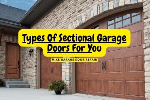 Types of Sectional Doors: Which One Is Right for You?