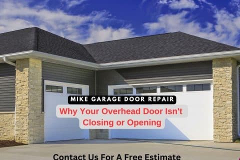 How to Fix an Overhead Door That Won’t Close or Open