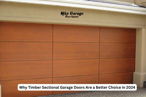 Timber vs. Steel: Why Timber Sectional Garage Doors Are a Better Choice in 2024