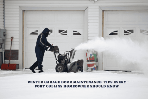 Winter Garage Door Maintenance: Tips Every Fort Collins Homeowner Should Know