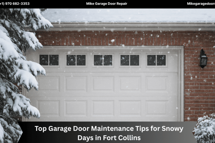 Top Garage Door Maintenance Tips for Snowy Days in Fort Collins
