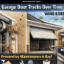 How Dust, Wind, and Debris Impact Garage Door Tracks Over Time