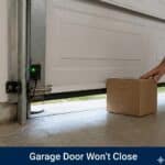 Garage Door Won’t Close